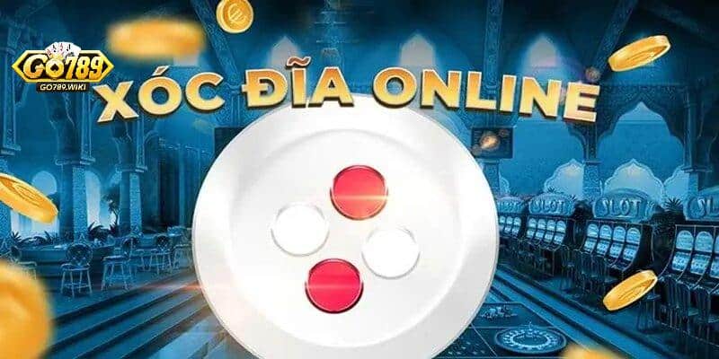 Luật chơi xóc đĩa online go789, xóc đĩa online
