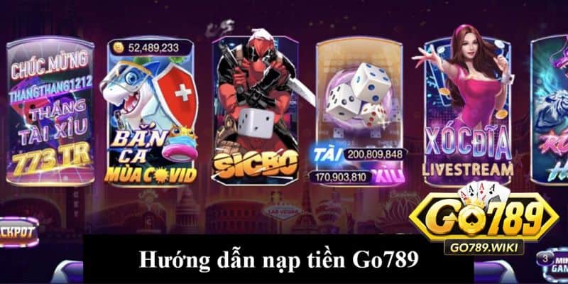 Điều kiện cần hiểu trong giao dịch Nạp tiền go789